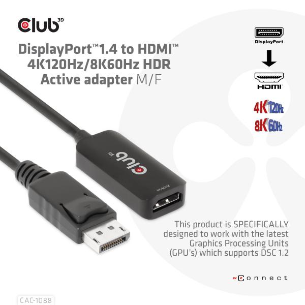 CLUB 3D ADATTATORE DISPLAYPORT 1.4 TO HDMI 4K 120HZ M/F [CAC-1088]