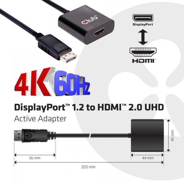 CLUB3D DISPLAY PORT 1.2 MALE TO HDMI 2.0 FEMALE 4K 60HZ UHD/ 3D ACTIVE ADAPTER [CAC-2070]