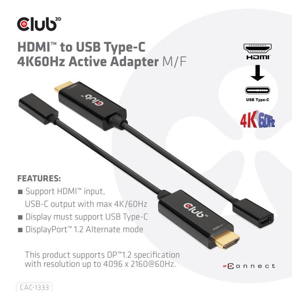 CLUB3D HDMI 2.0 TO USB C ADAPTER 4K 60HZ M/F [CAC-1333] 